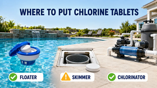 Where to Put Chlorine Tablets in a Pool: Floater, Skimmer, or Chlorinator?